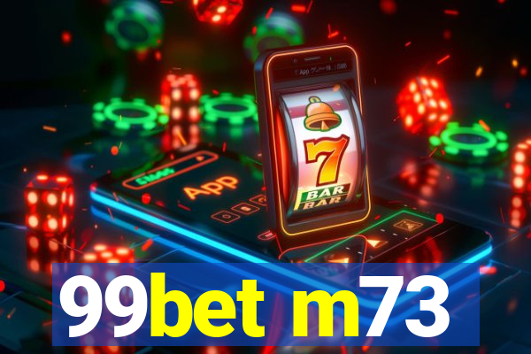 99bet m73